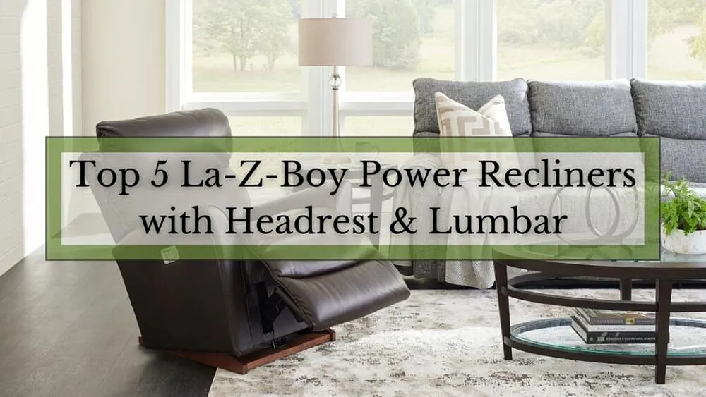 Lazy boy power recliners with lumbar support hot sale